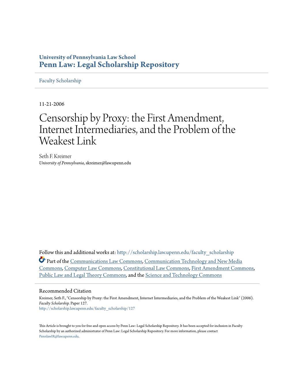 Censorship by Proxy: the First Amendment, Internet Intermediaries, and the Problem of the Weakest Link Seth F