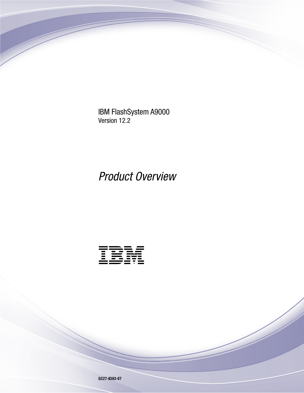 IBM Flashsystem A9000 • Product Overview