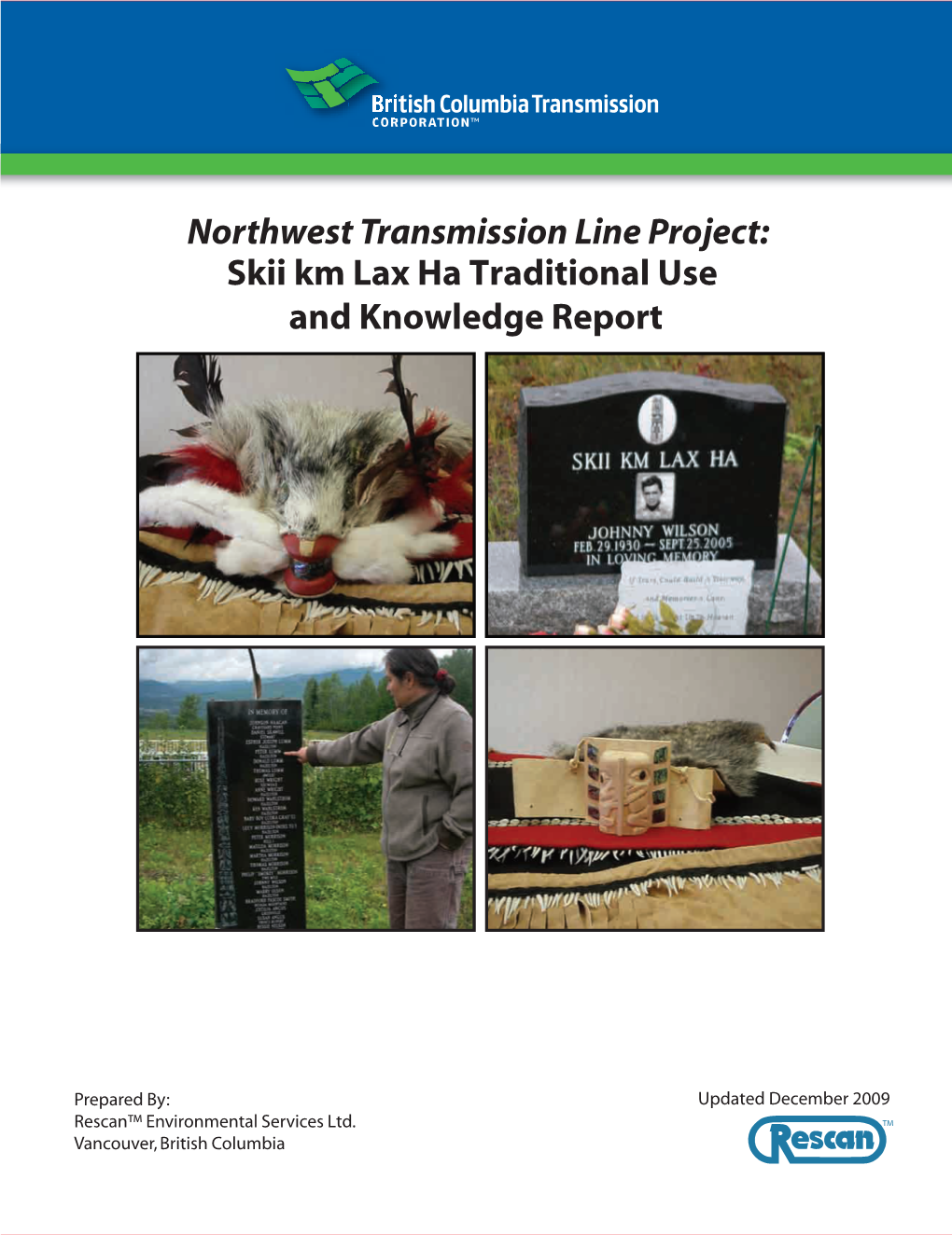 Northwest Transmission Line Project: Skii Km Lax Ha Traditional Use and Knowledge Report