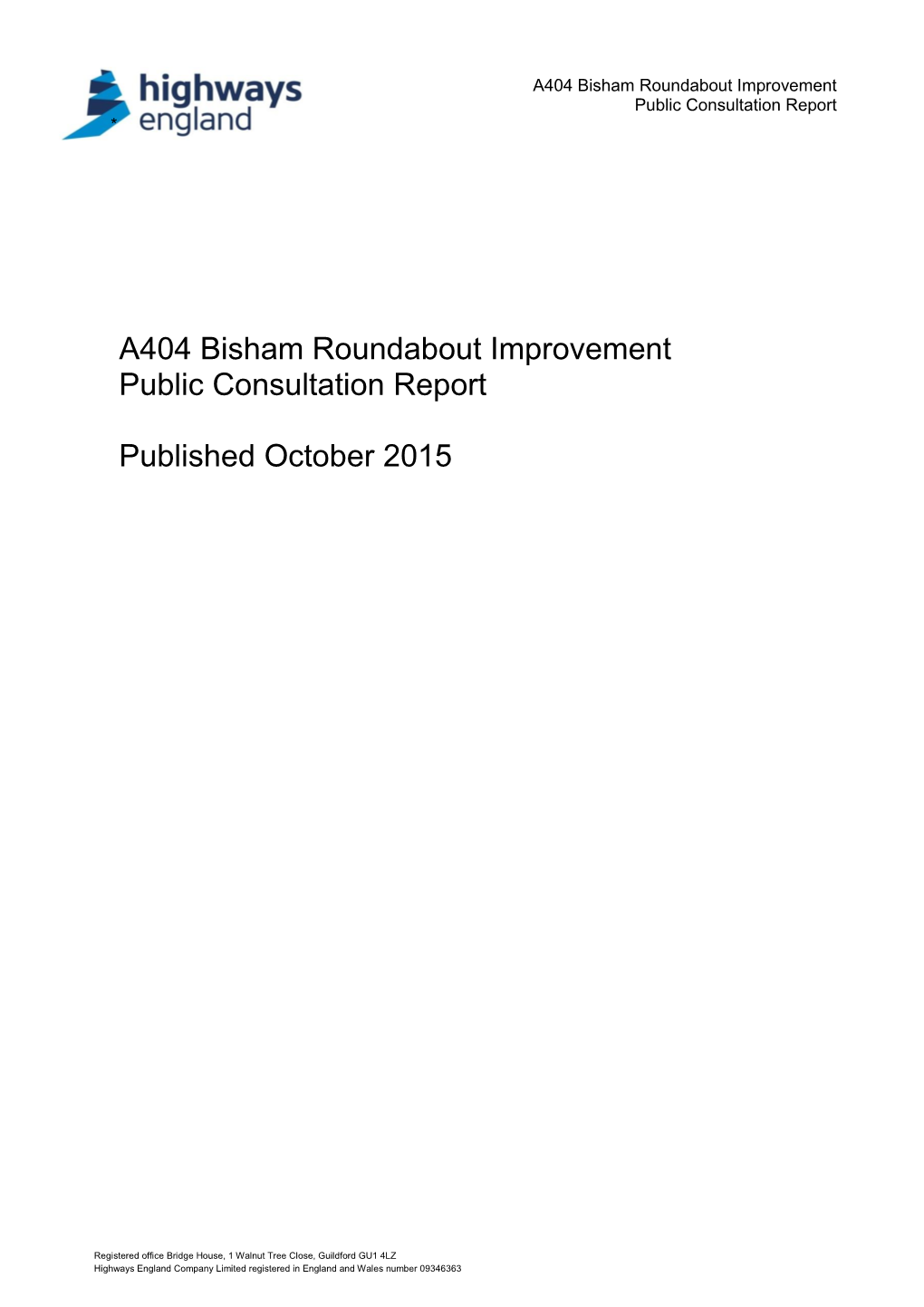 A404 Bisham Roundabout Improvement Public Consultation Report Published October 2015