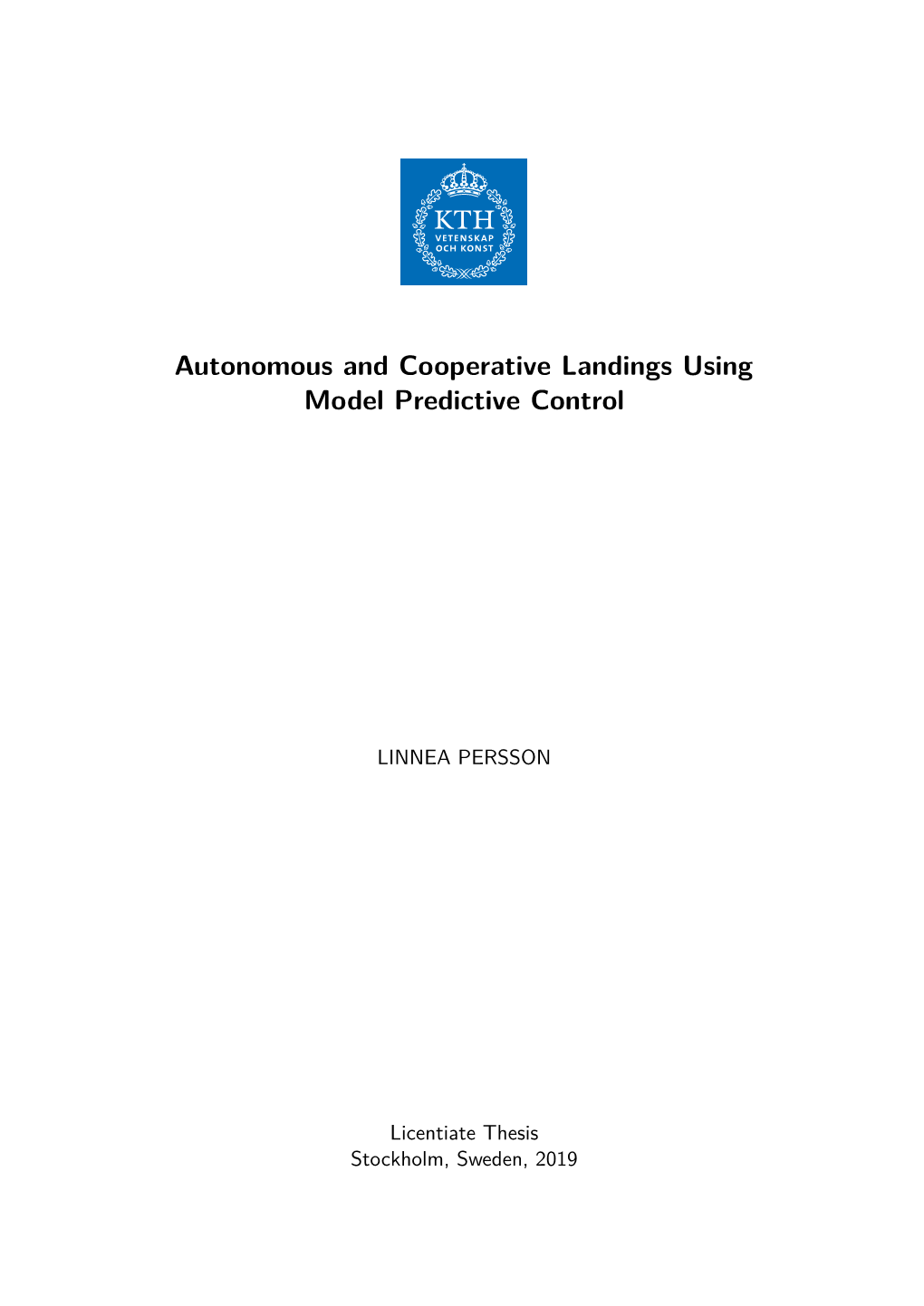 Autonomous and Cooperative Landings Using Model Predictive Control