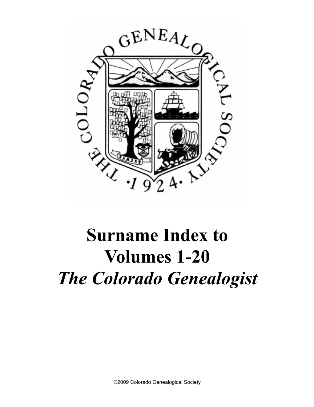 Surname Index to Volumes 1-20 the Colorado Genealogist