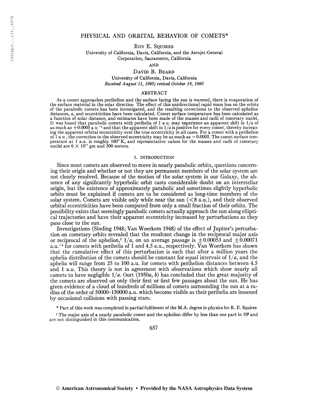 1961Apj. . .133. .6575 PHYSICAL and ORBITAL BEHAVIOR OF