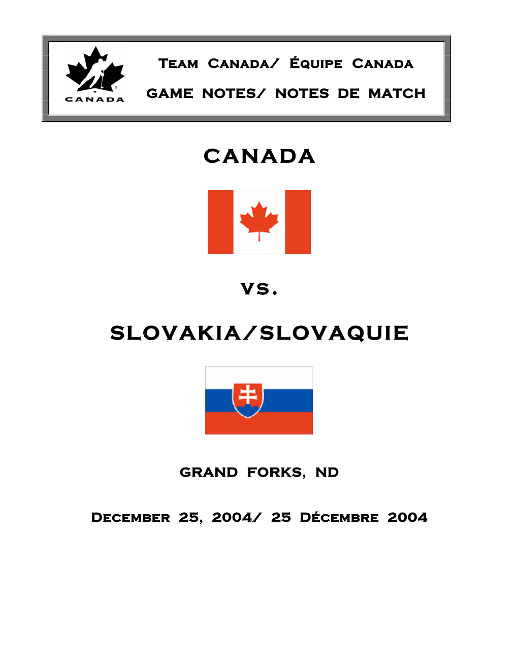 CANADA Vs. SLOVAKIA/SLOVAQUIE