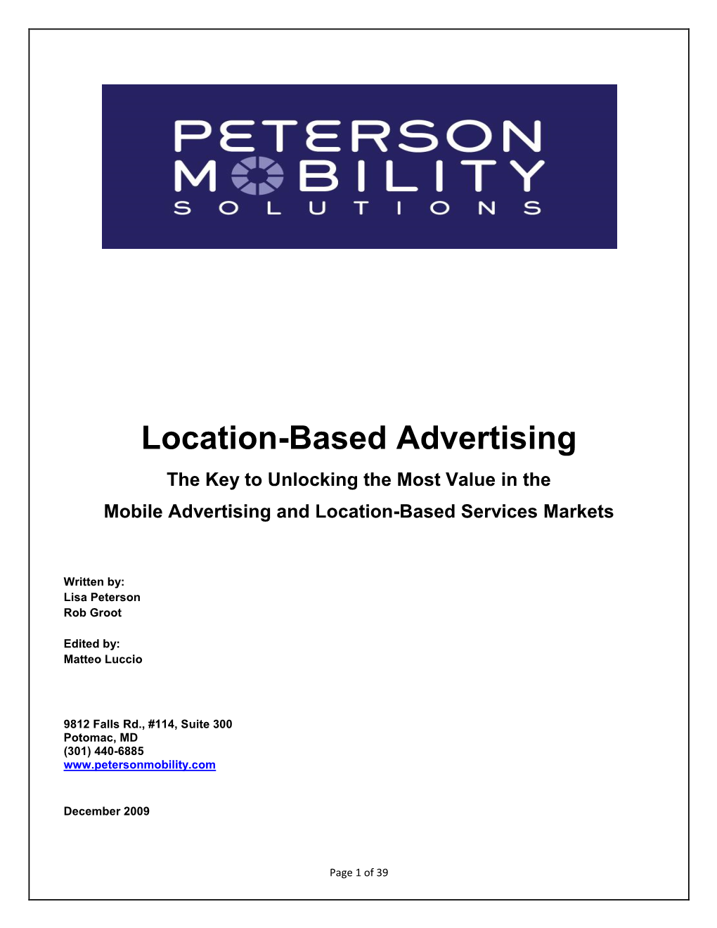 Location-Based Advertising the Key to Unlocking the Most Value in the Mobile Advertising and Location-Based Services Markets