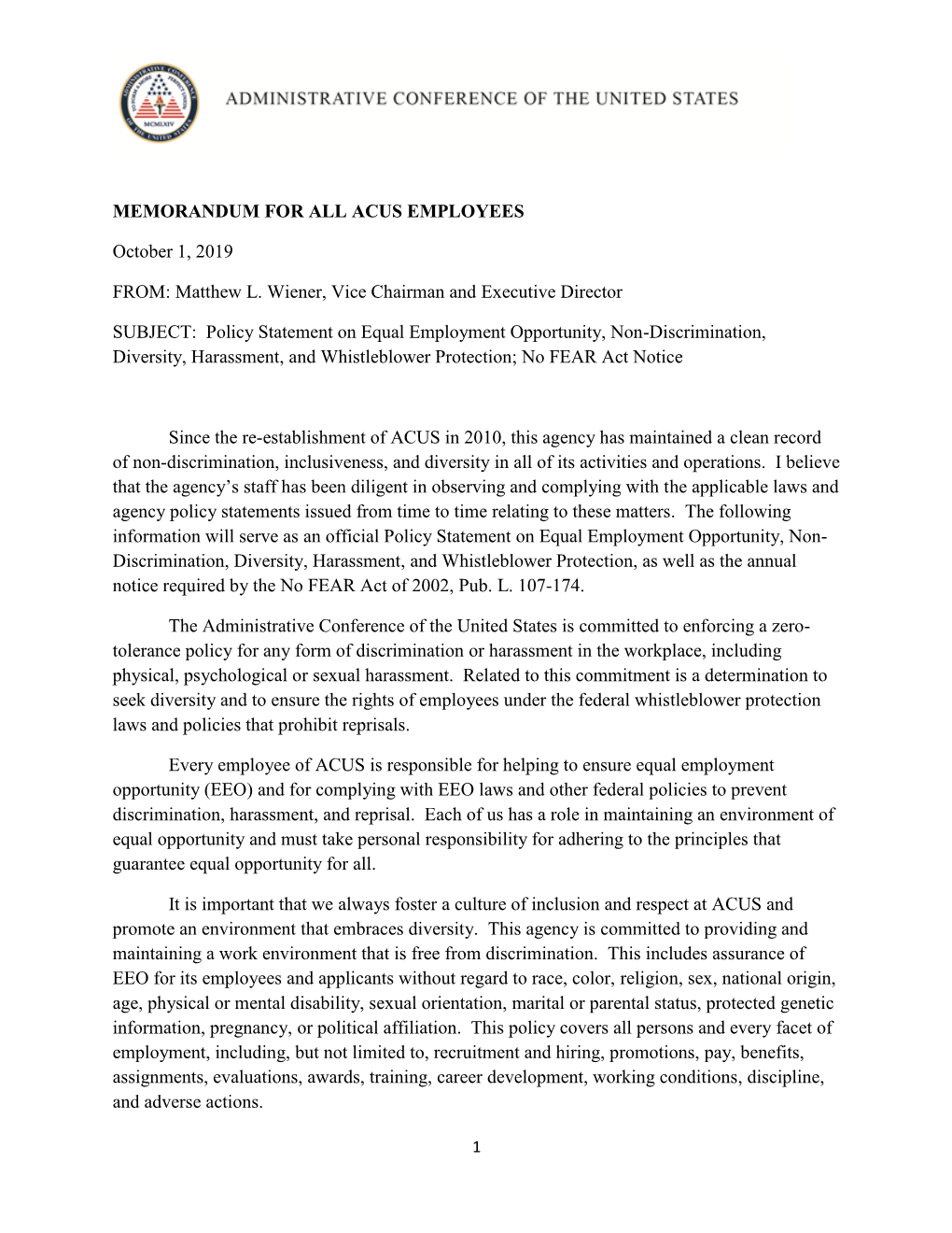 MEMORANDUM for ALL ACUS EMPLOYEES October 1, 2019 FROM: Matthew L. Wiener, Vice Chairman and Executive Director SUBJECT: Policy