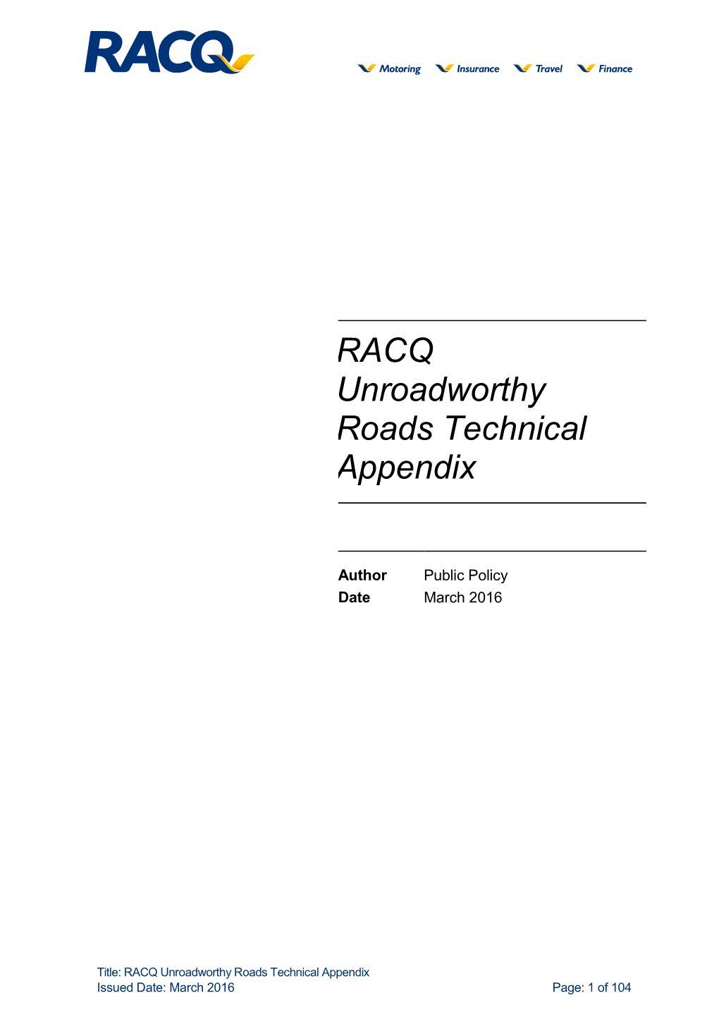 RACQ Unroadworthy Roads Technical Appendix