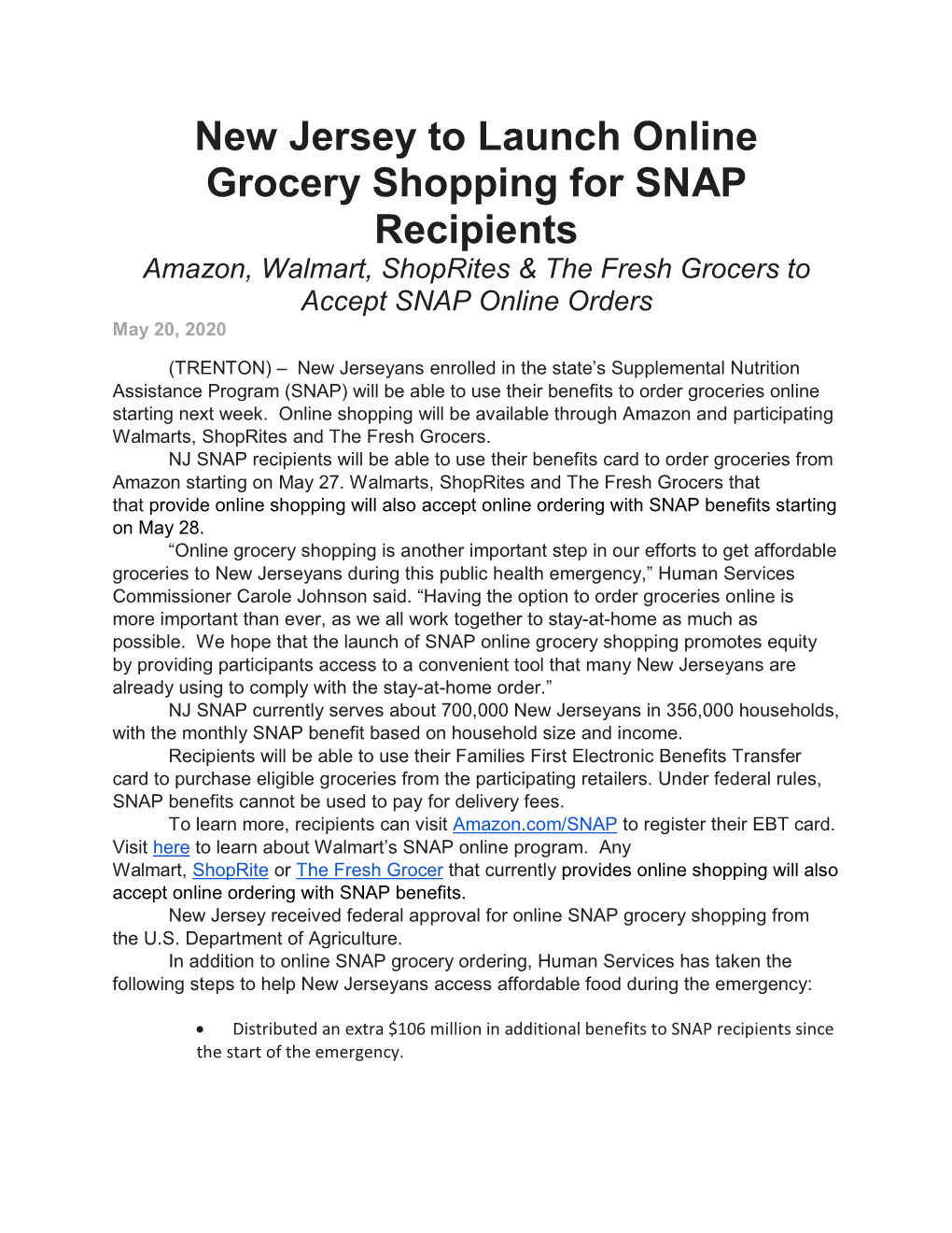 New Jersey to Launch Online Grocery Shopping for SNAP Recipients Amazon, Walmart, Shoprites & the Fresh Grocers to Accept SNAP Online Orders May 20, 2020