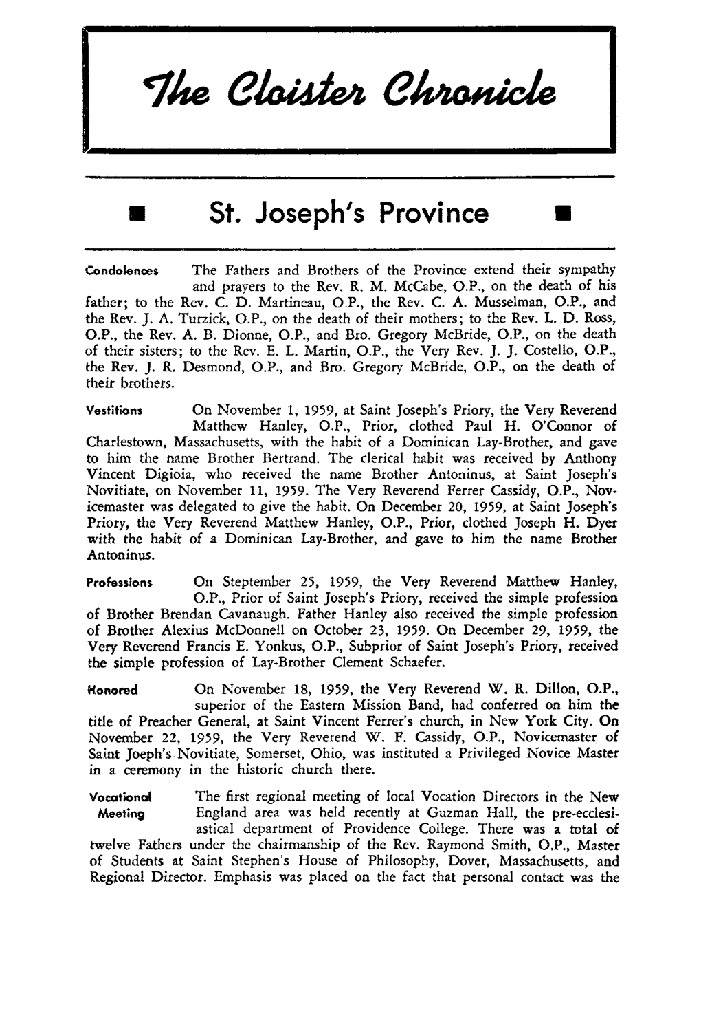 Cloister Chronicle Most Important Method of Gaining Vocations and That the Burden of This Fell on Every Member of the Province, Not Just Local Directors