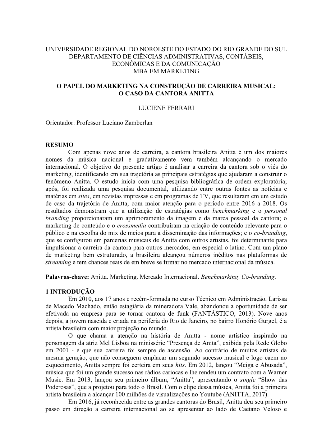 Universidade Regional Do Noroeste Do Estado Do Rio Grande Do Sul Departamento De Ciências Administrativas, Contábeis, Econômicas E Da Comunicação Mba Em Marketing