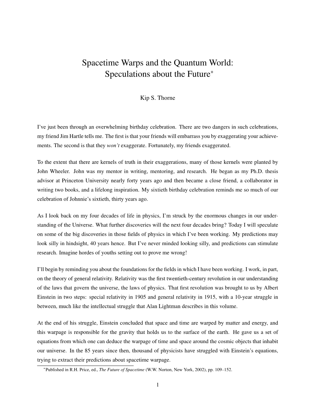 Spacetime Warps and the Quantum World: Speculations About the Future∗