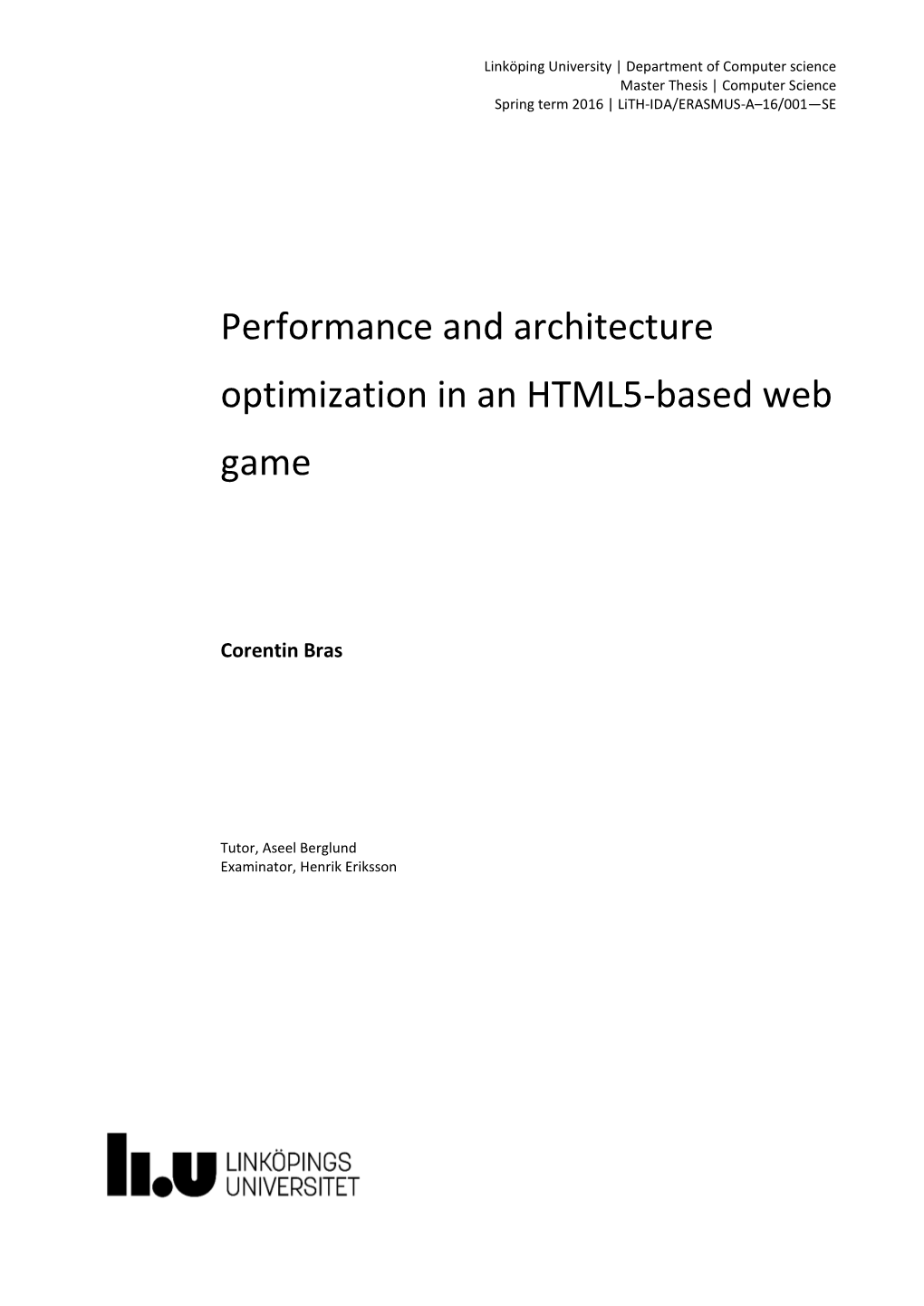 Performance and Architecture Optimization in an HTML5-Based Web Game