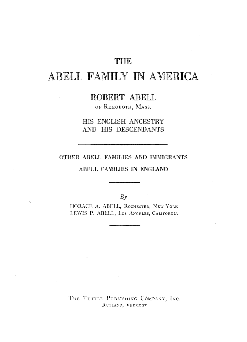 Abell Jfamily in America Robert Abell of Rehoboth, :Mass