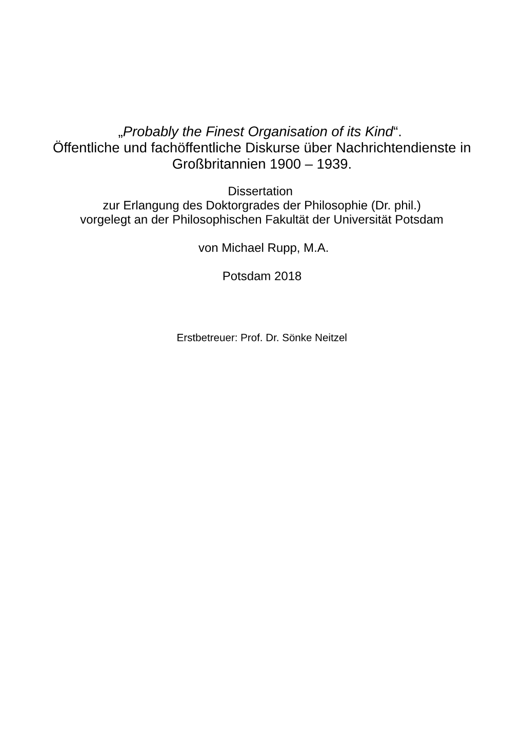 Öffentliche Und Fachöffentliche Diskurse Über Nachrichtendienste in Großbritannien 1900 – 1939