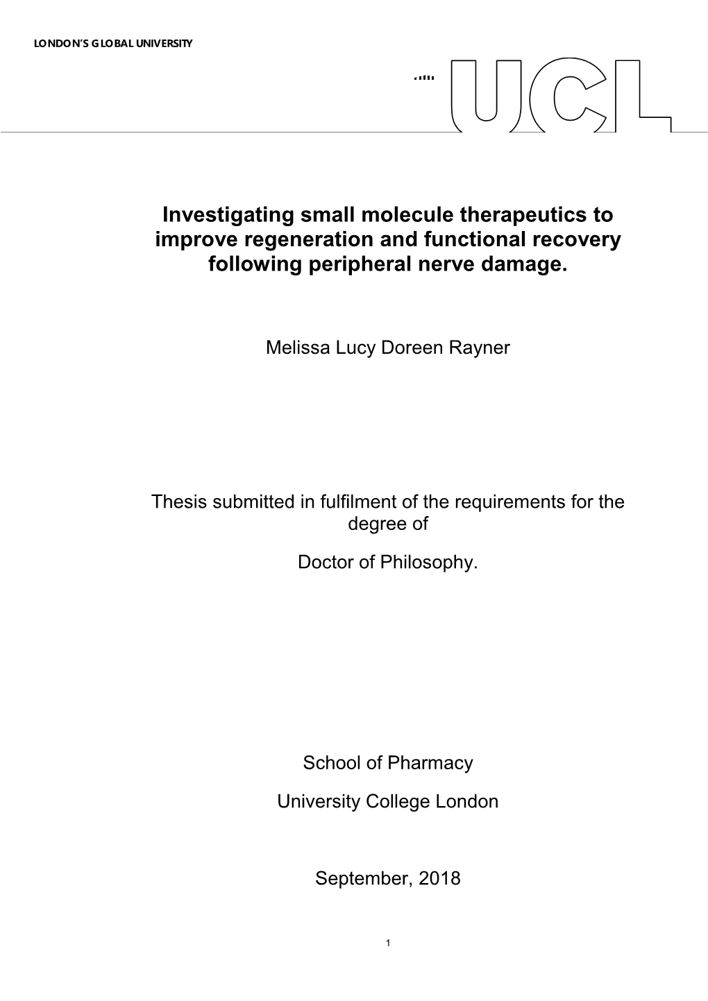 Investigating Small Molecule Therapeutics to Improve Regeneration and Functional Recovery Following Peripheral Nerve Damage