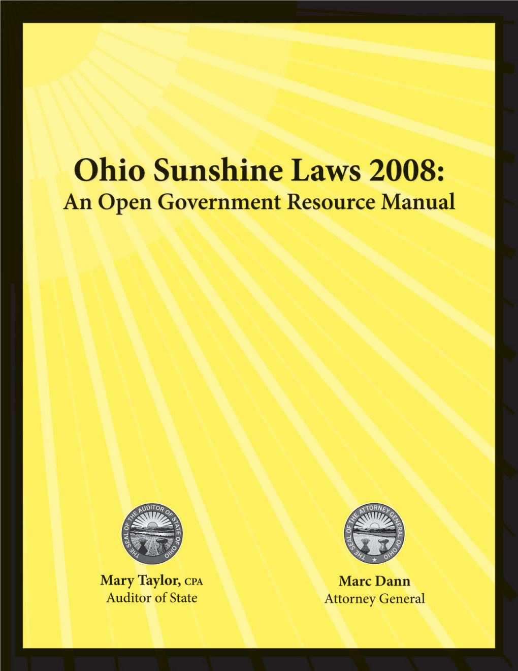 Ohio Sunshine Laws 2008: an Open Government Resource Manual