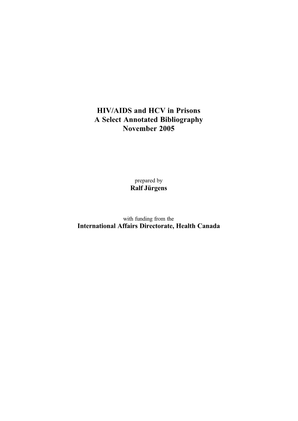 HIV/AIDS and HCV in Prisons a Select Annotated Bibliography November 2005