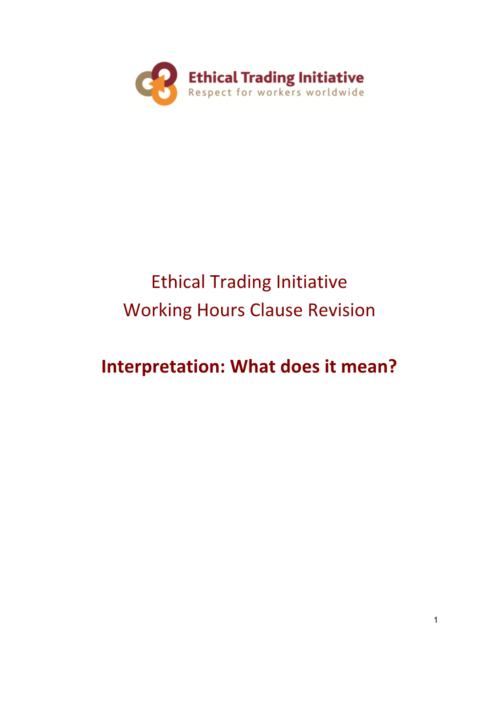 Ethical Trading Initiative Working Hours Clause Revision Interpretation