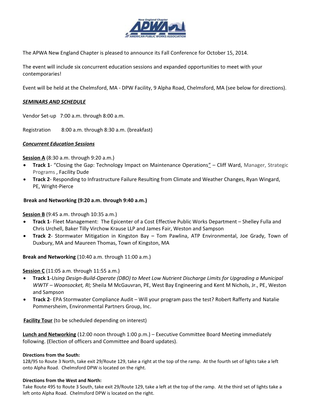 The APWA New England Chapter Is Pleased to Announce Its Fall Conference for October 15, 2014