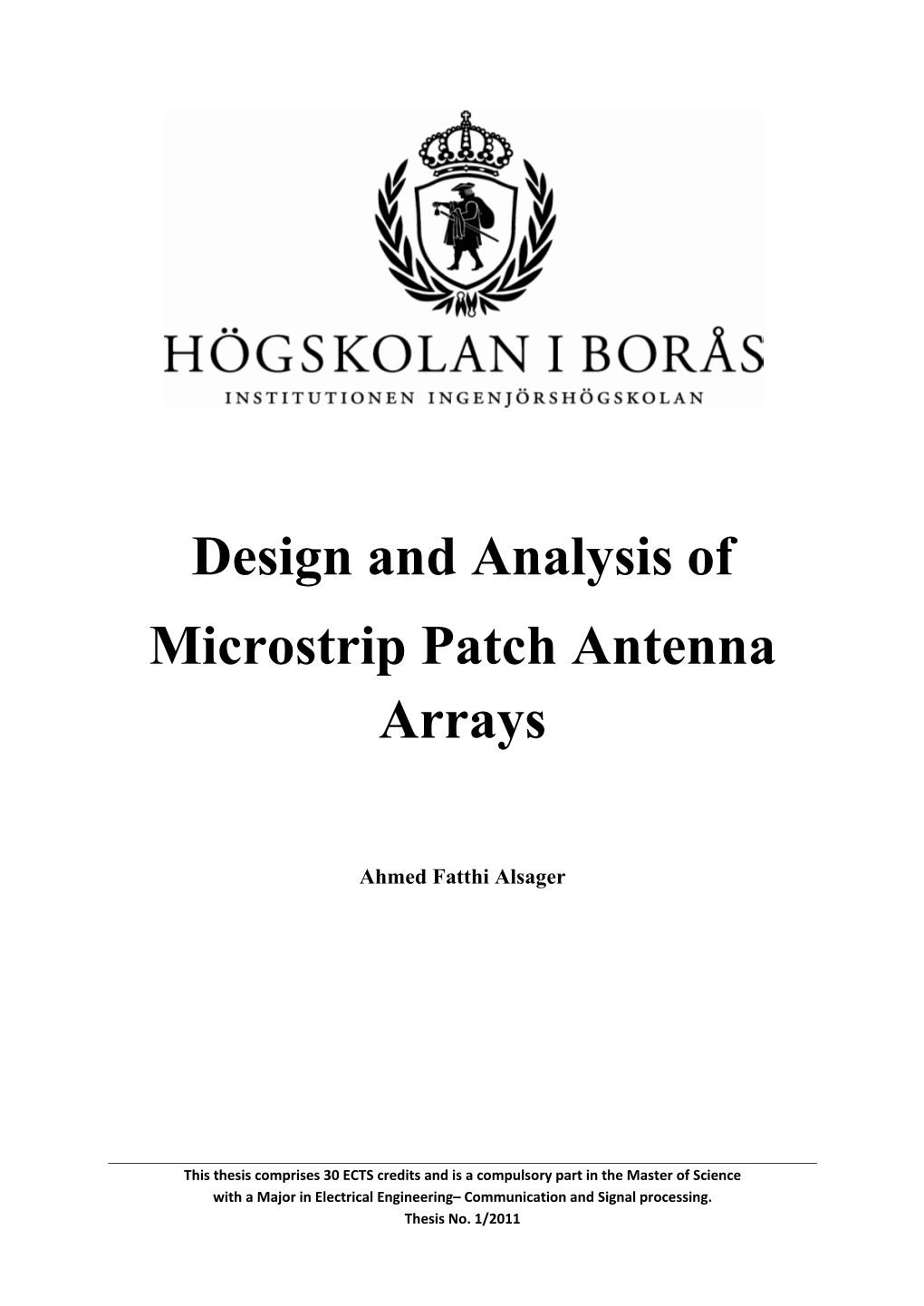 Design and Analysis of Microstrip Patch Antenna Arrays