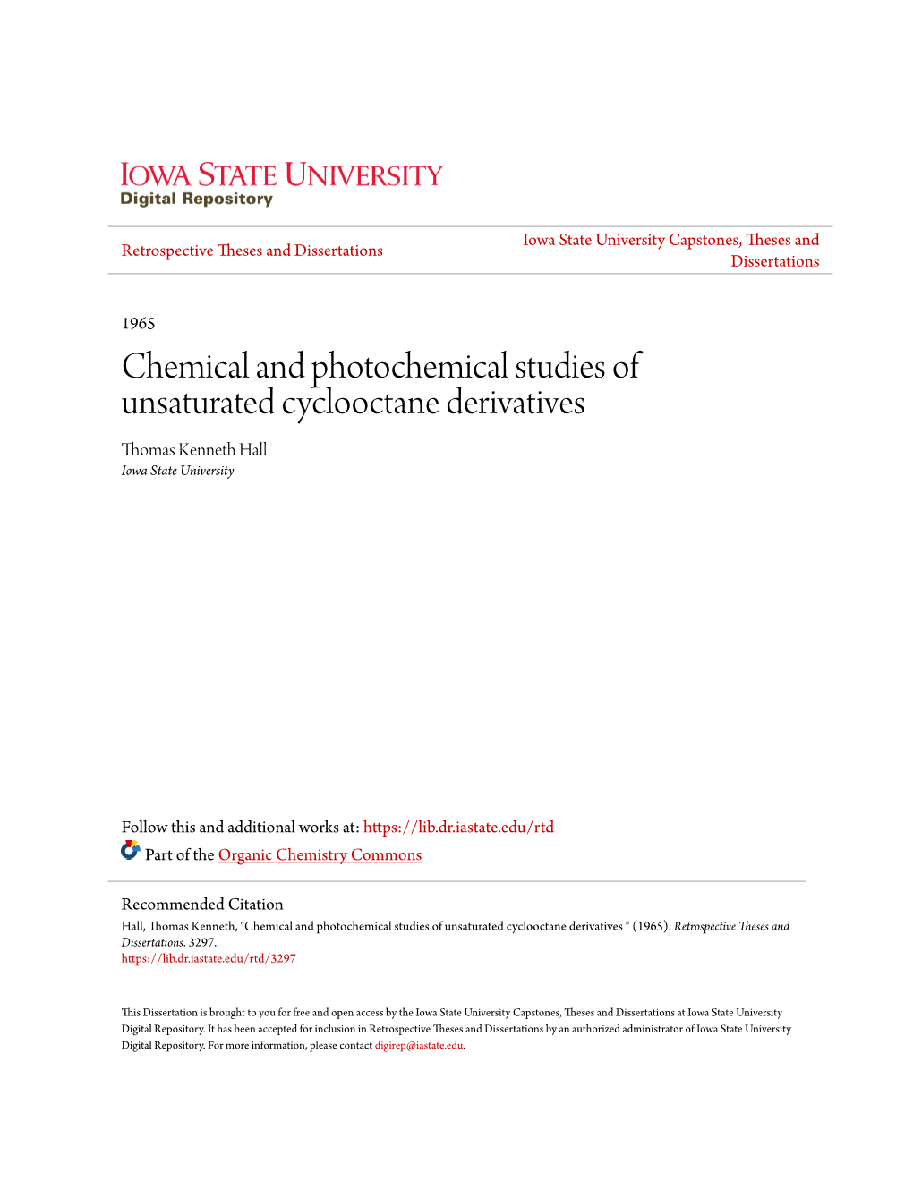 Chemical and Photochemical Studies of Unsaturated Cyclooctane Derivatives Thomas Kenneth Hall Iowa State University