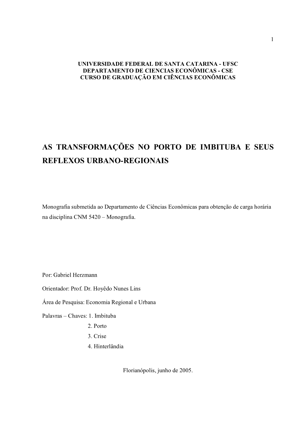 As Transformações No Porto De Imbituba E Seus Reflexos Urbano-Regionais