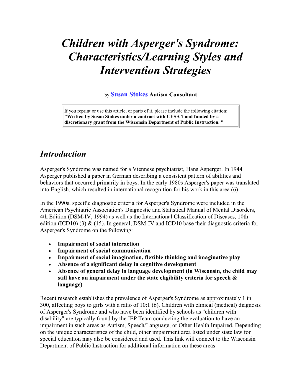 Autism Papers Children with Asperger's Syndrome: Characteristics/Learning Styles And