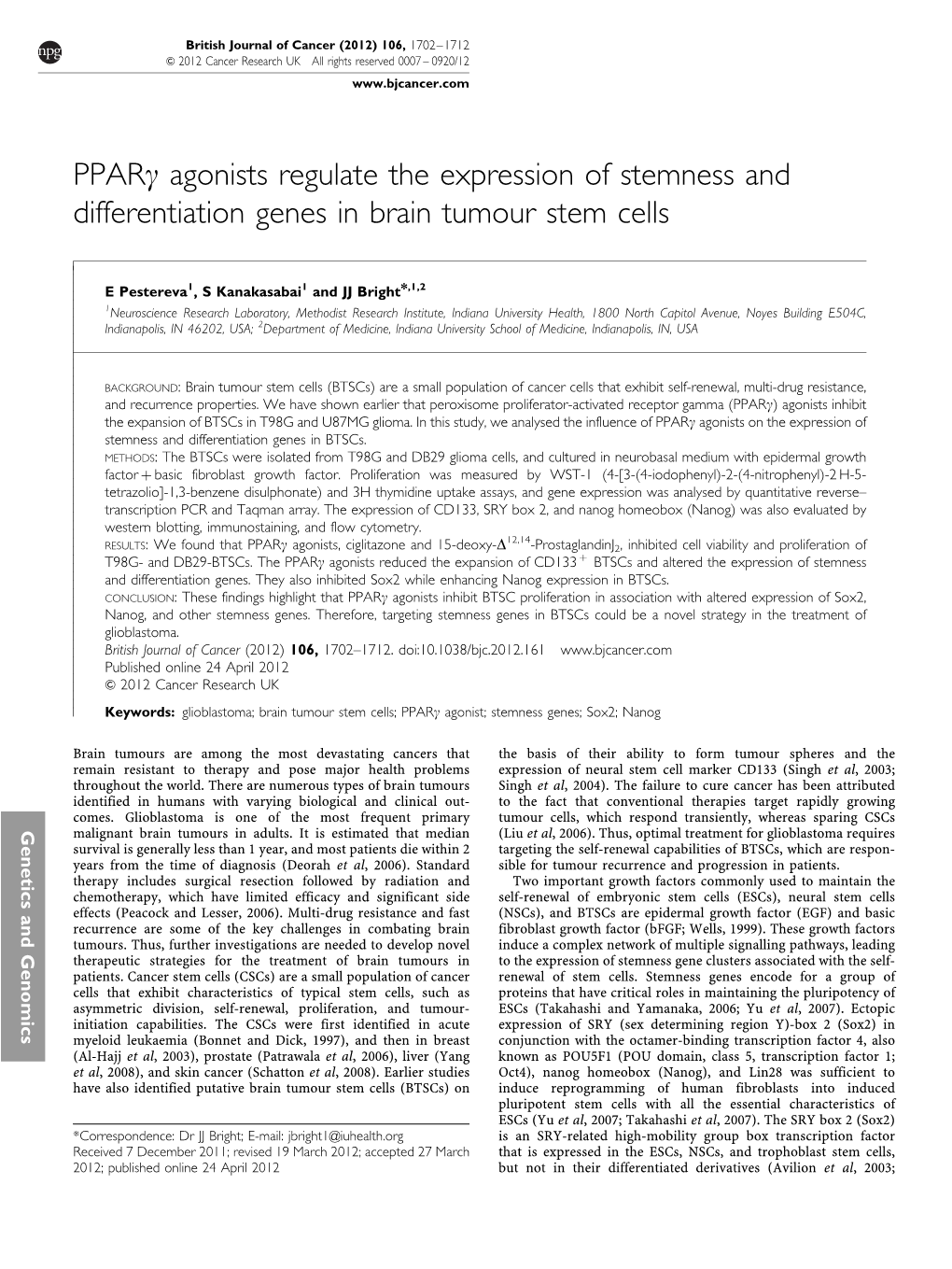 Agonists Regulate the Expression of Stemness and Differentiation Genes in Brain Tumour Stem Cells