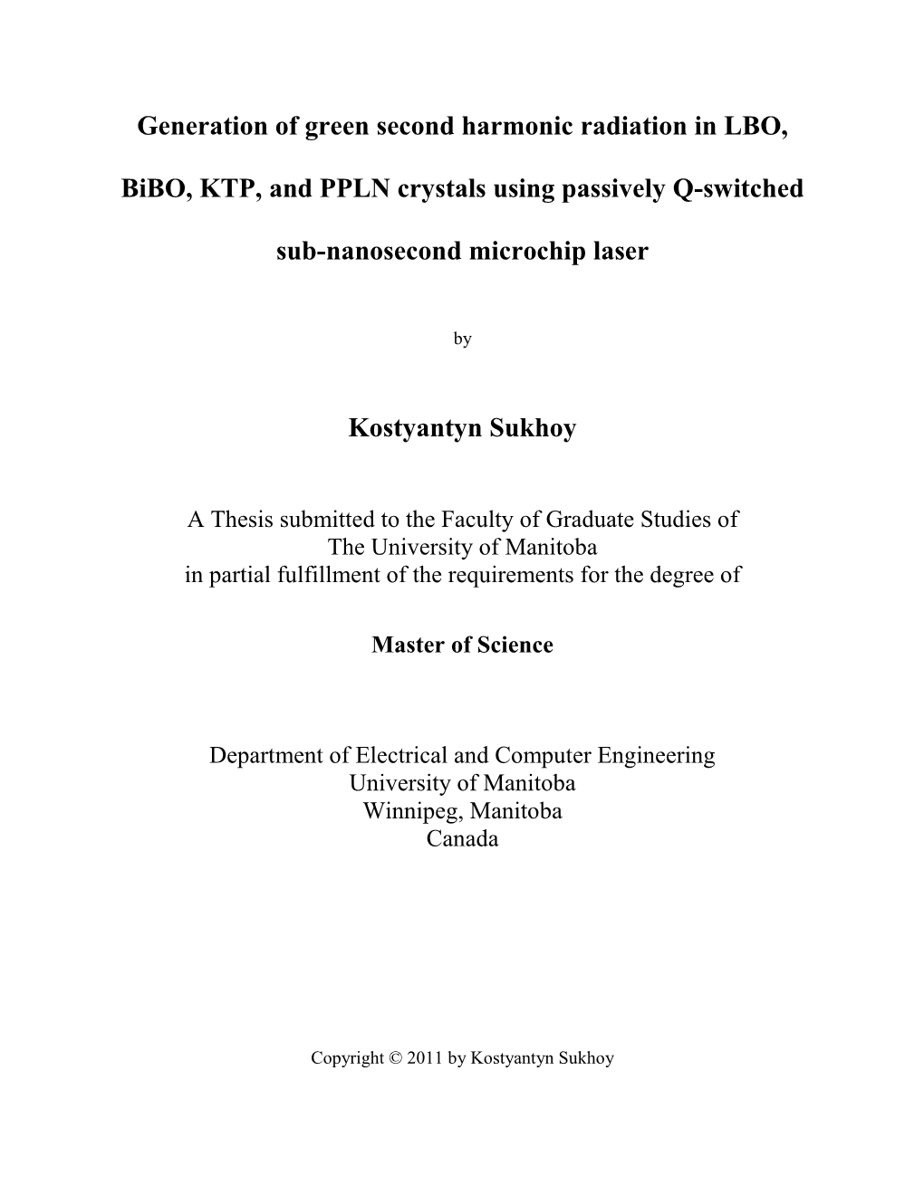 Generation of Green Second Harmonic Radiation in LBO, Bibo, KTP, And