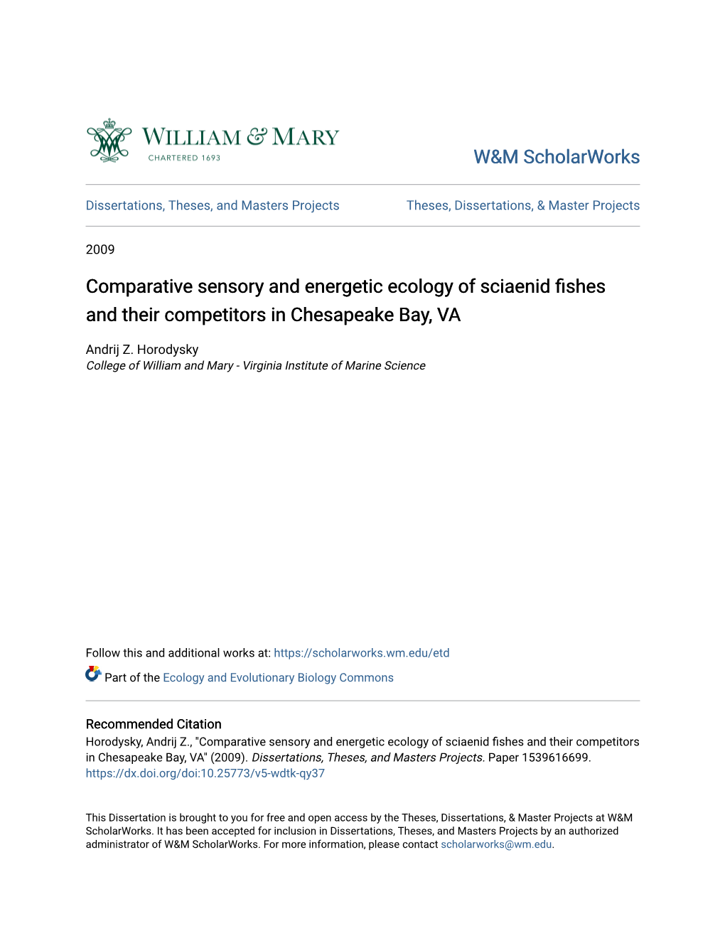 Comparative Sensory and Energetic Ecology of Sciaenid Fishes and Their Competitors in Chesapeake Bay, VA