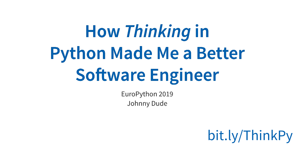 How Thinking in Python Made Me a Better Software Engineer