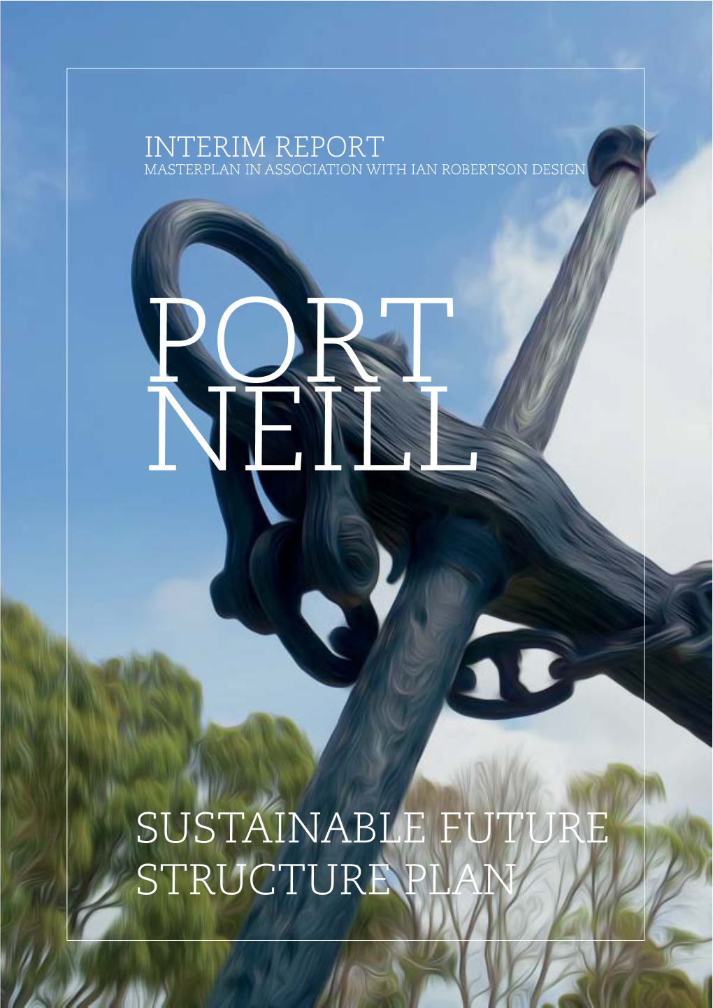 Port Neill Structure Plan from July 2013 to August 2013