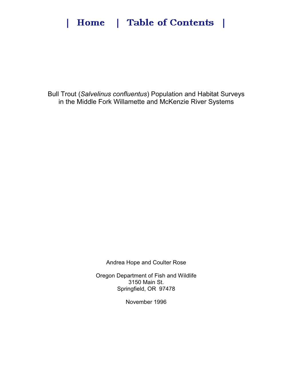 Bull Trout (Salvelinus Confluentus) Population and Habitat Surveys in the Middle Fork Willamette and Mckenzie River Systems