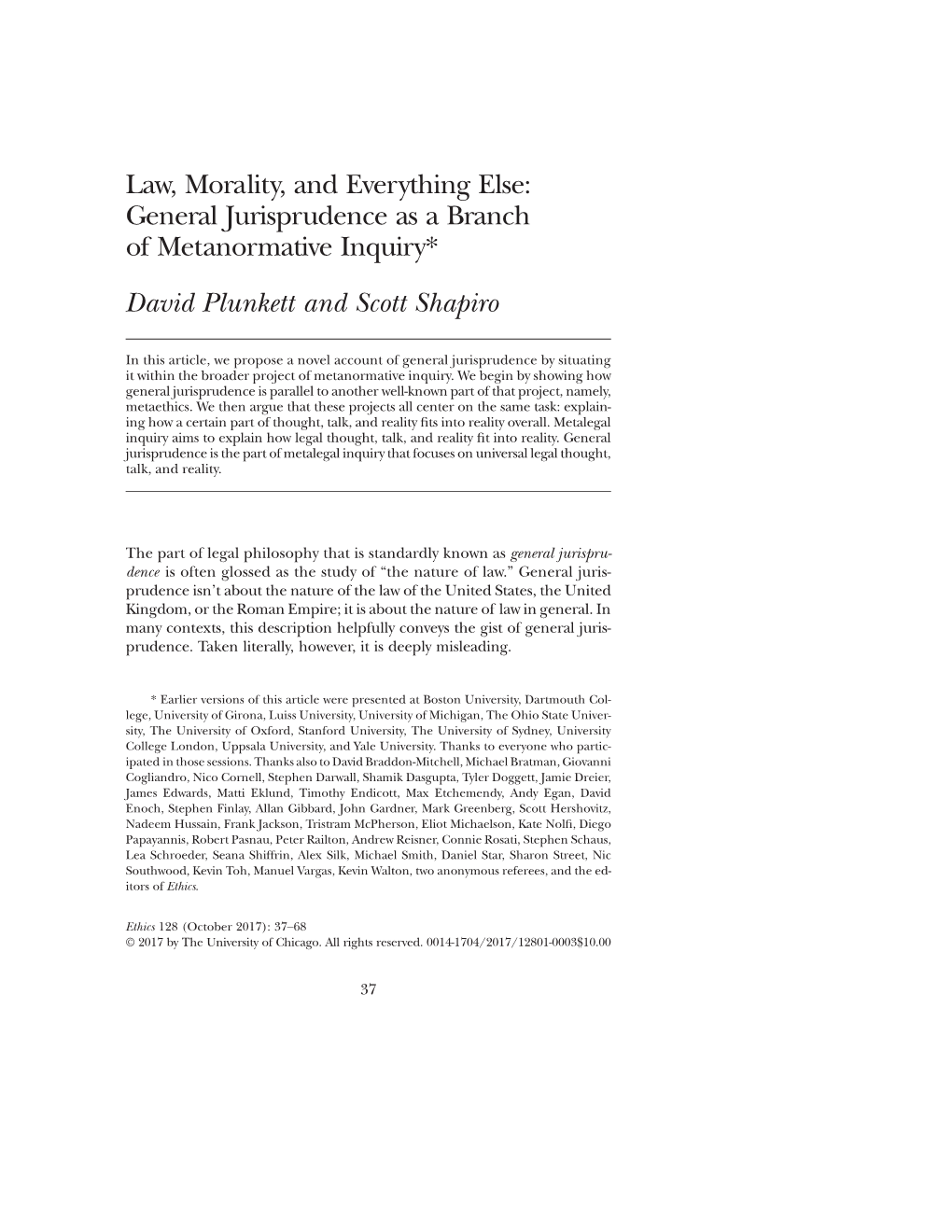 Law, Morality, and Everything Else: General Jurisprudence As a Branch of Metanormative Inquiry* David Plunkett and Scott Shapiro