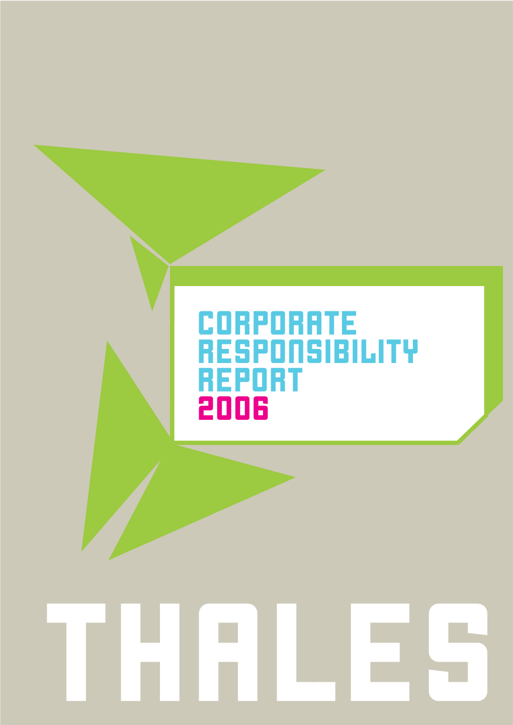 Corporate Responsibility Report 2006 Thales - Corporate Responsibility Report