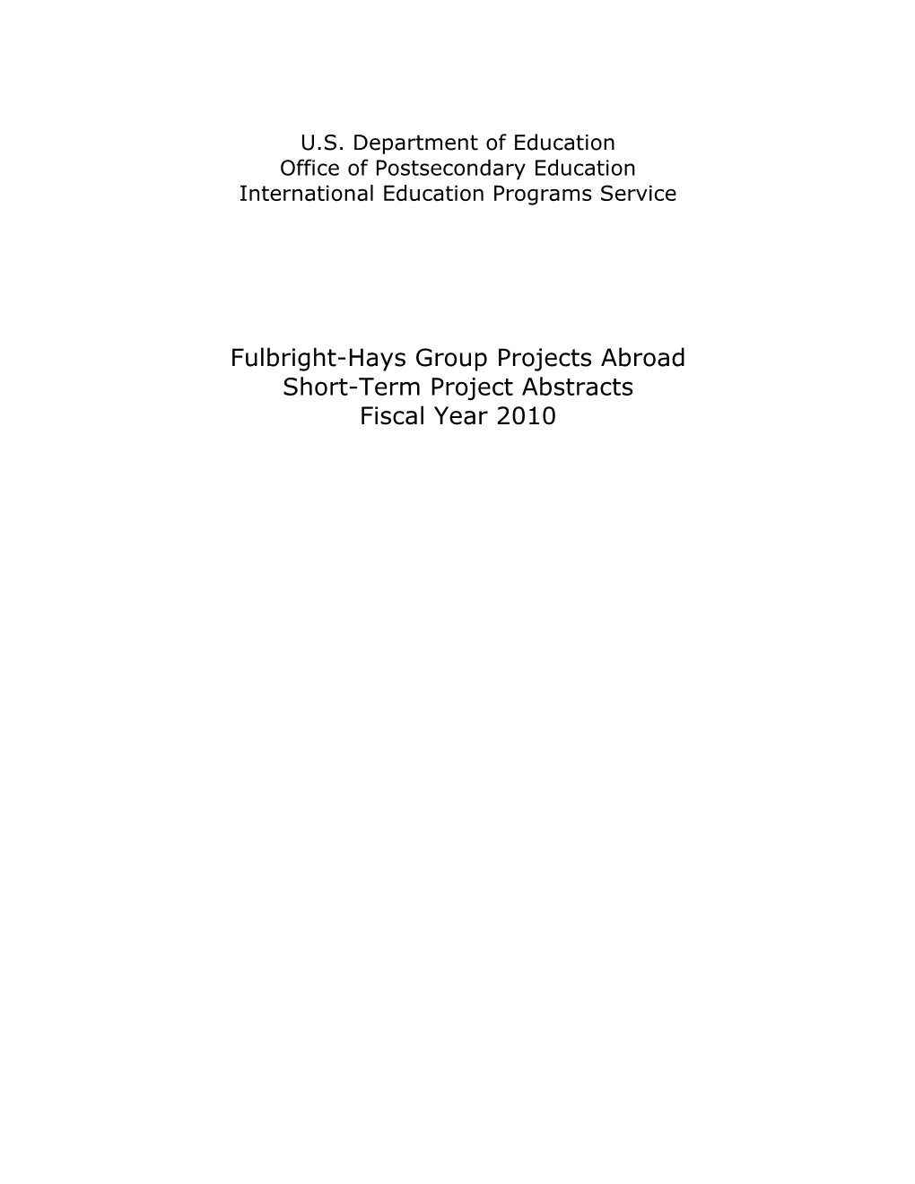 Fulbright-Hays Group Projects Abroad FY 2010 Project Abstracts (MS Word)