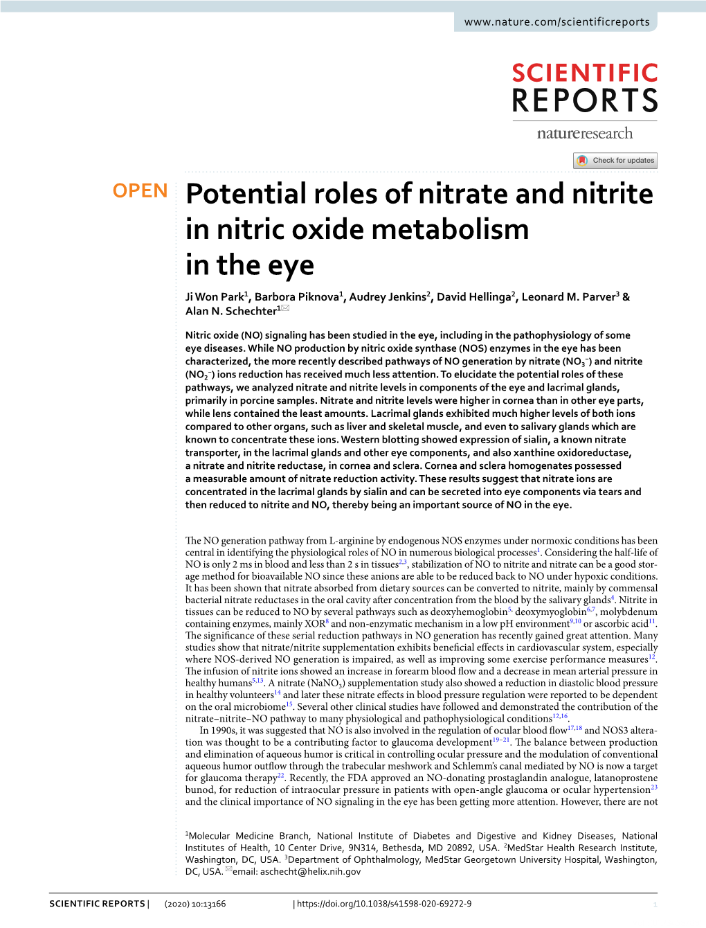 Potential Roles of Nitrate and Nitrite in Nitric Oxide Metabolism in the Eye Ji Won Park1, Barbora Piknova1, Audrey Jenkins2, David Hellinga2, Leonard M