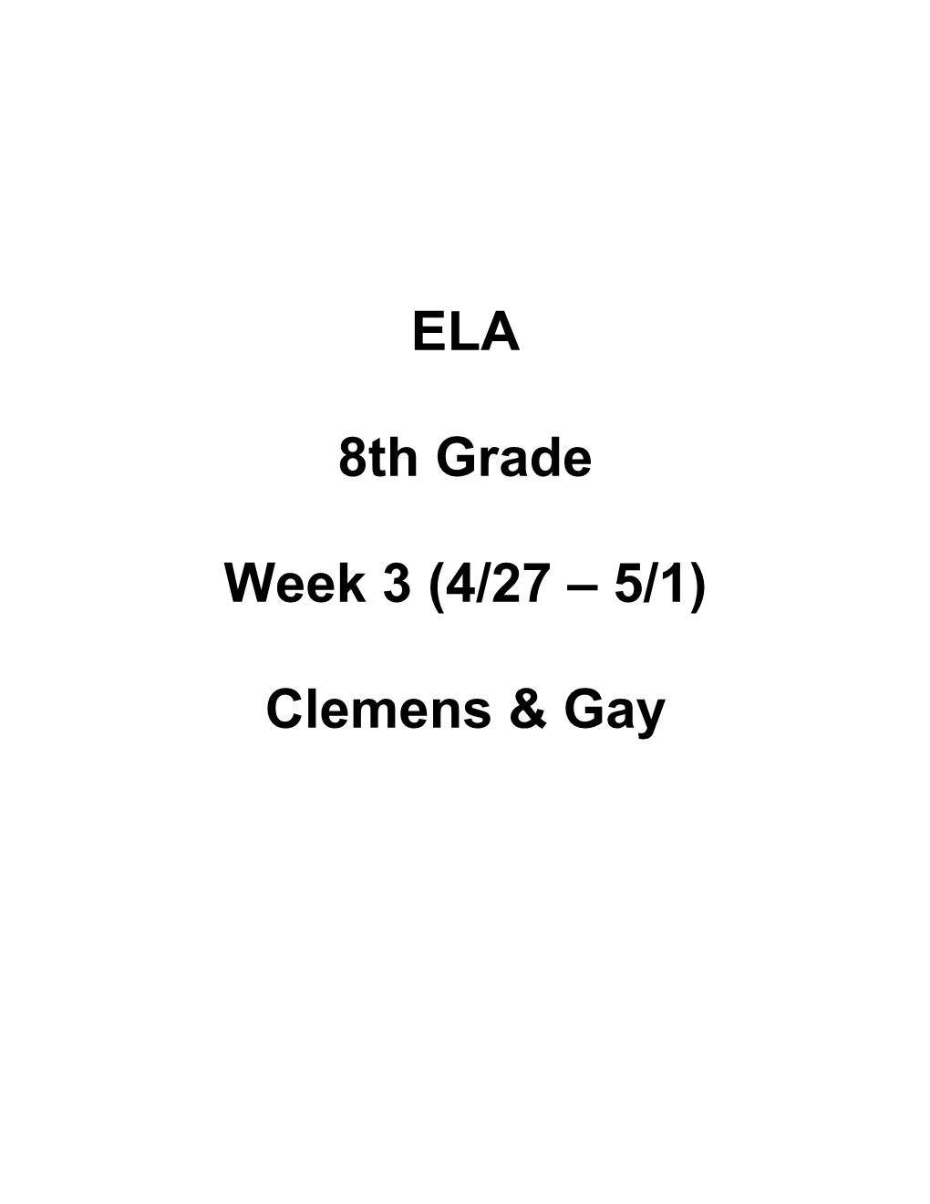 ELA 8Th Grade Week 3 (4/27 – 5/1) Clemens &