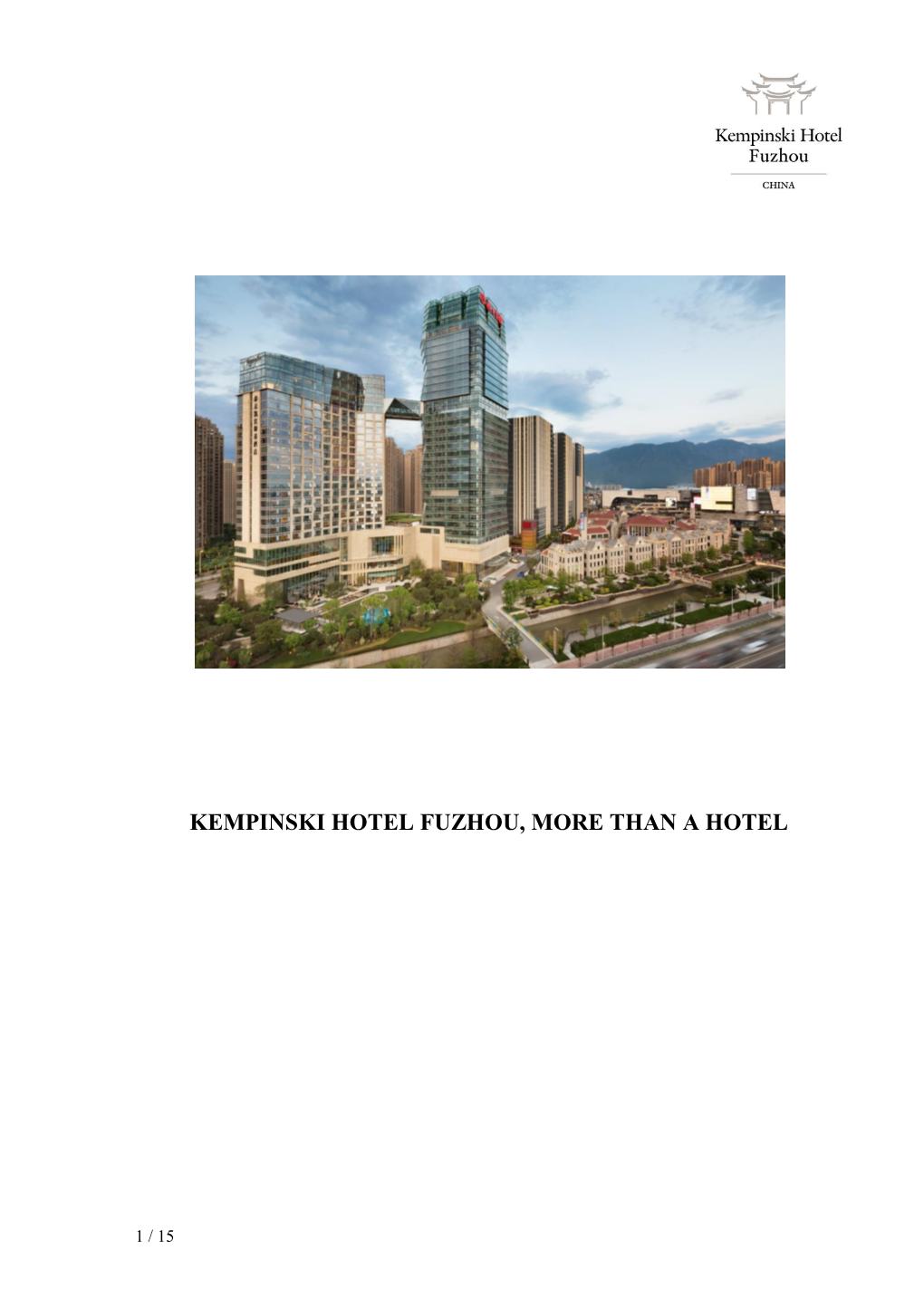 Kempinski Hotel Fuzhou, More Than a Hotel