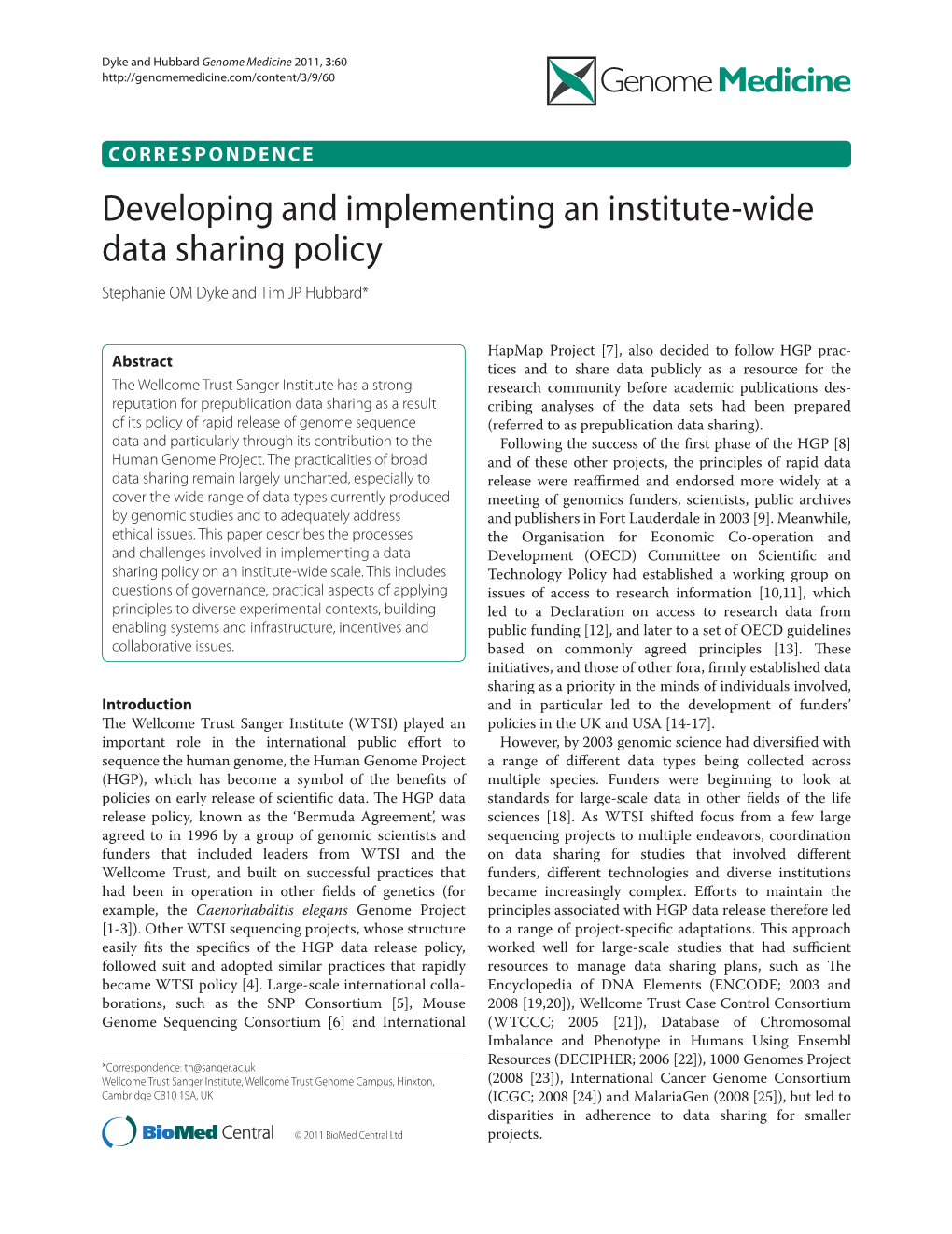 Developing and Implementing an Institute-Wide Data Sharing Policy Stephanie OM Dyke and Tim JP Hubbard*