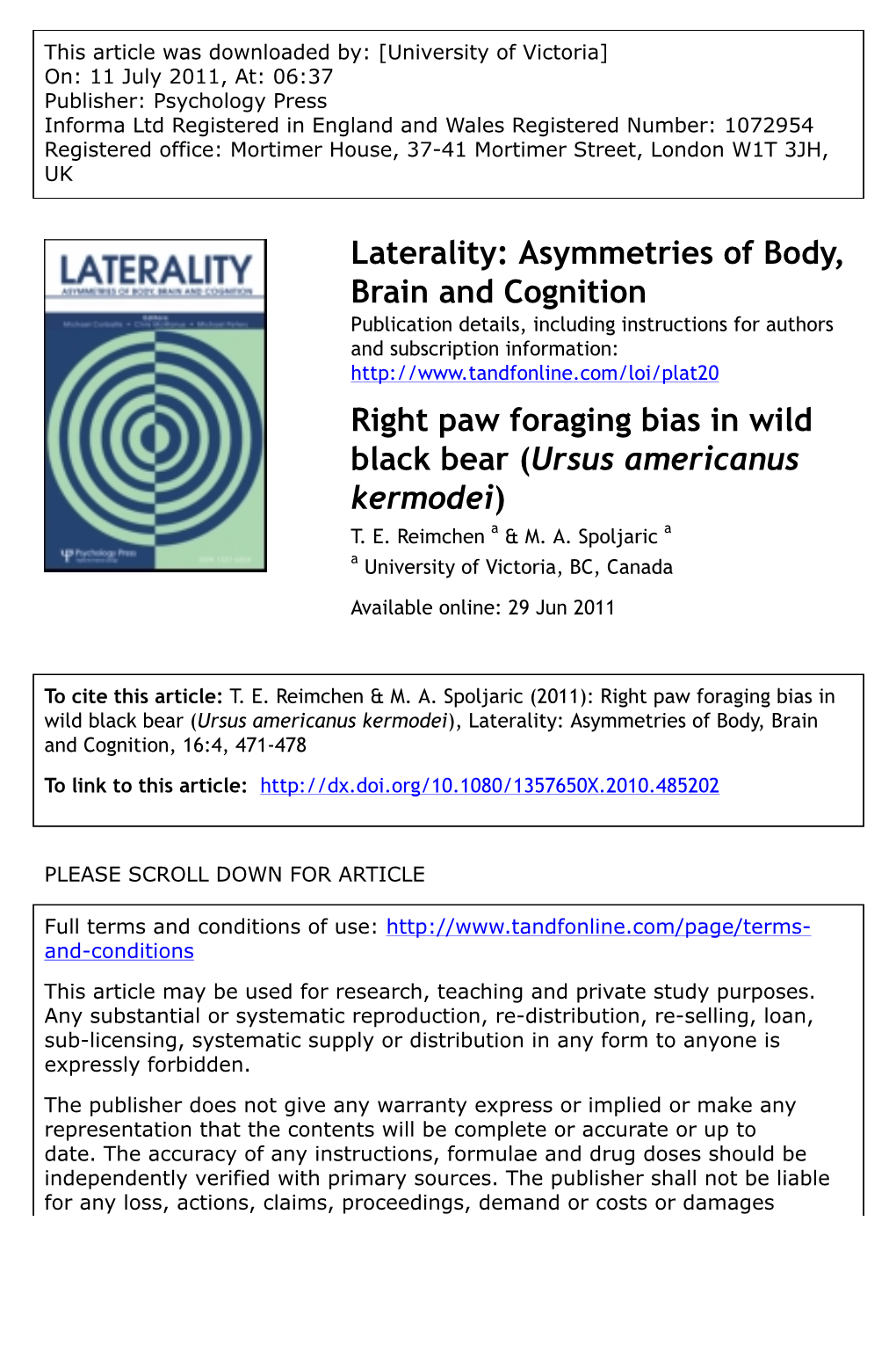 Right Paw Foraging Bias in Wild Black Bear (Ursus Americanus Kermodei) T