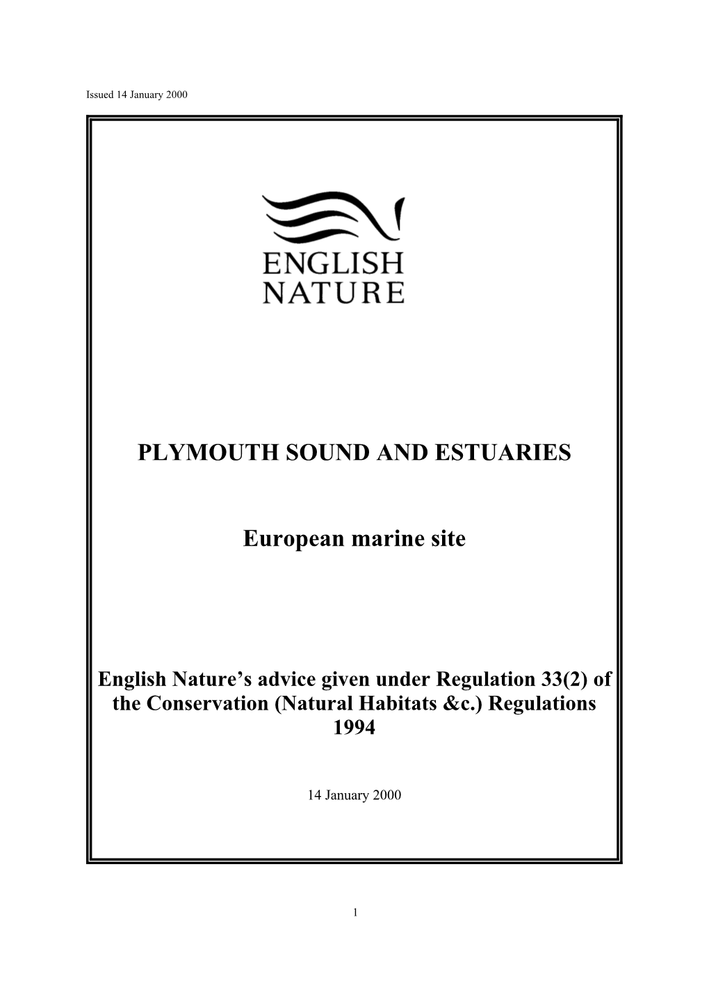 Plymouth Sound and Estuaries European Marine Site Given Under Regulation 33(2) of the Conservation (Natural Habitats &C.) Regulations 1994