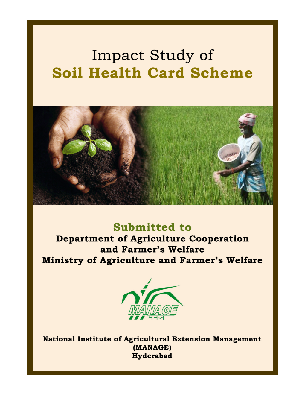 Impact Study of Soil Health Card Scheme, National Institute of Agricultural Extension Management (MANAGE), Hyderabad-500030, Pp.210