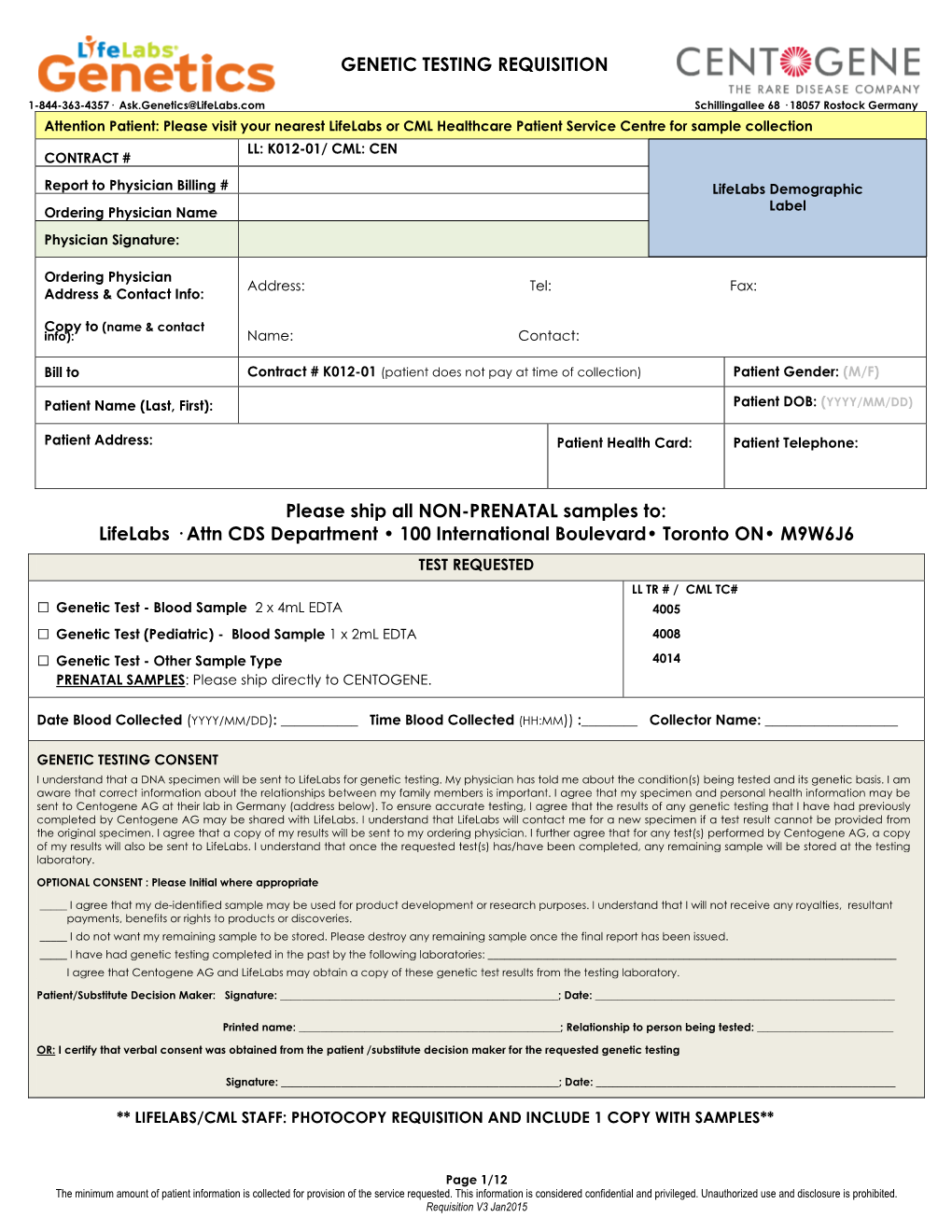 GENETIC TESTING REQUISITION Please Ship All