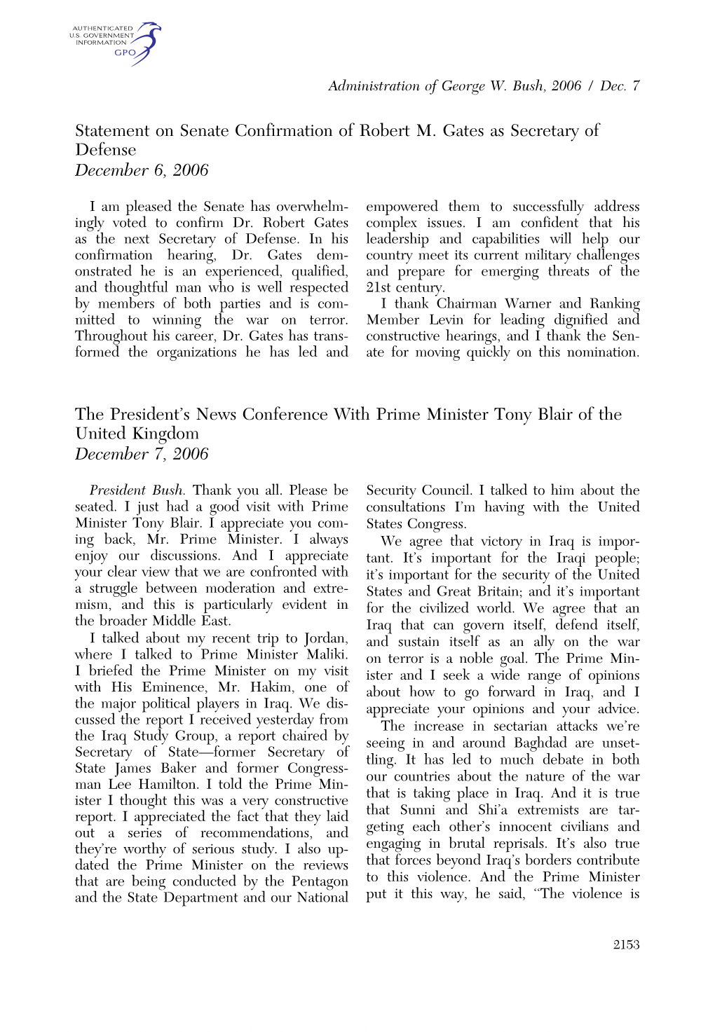 Statement on Senate Confirmation of Robert M. Gates As Secretary of Defense December 6, 2006 the President's News Conference W