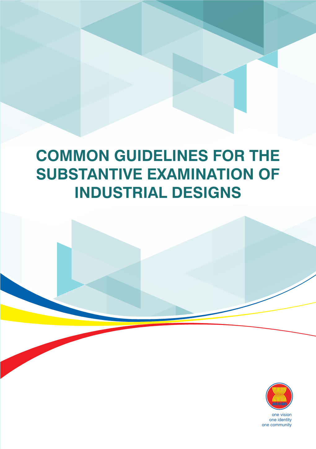 ASEAN Common Guidelines for the Substantive Examination Of