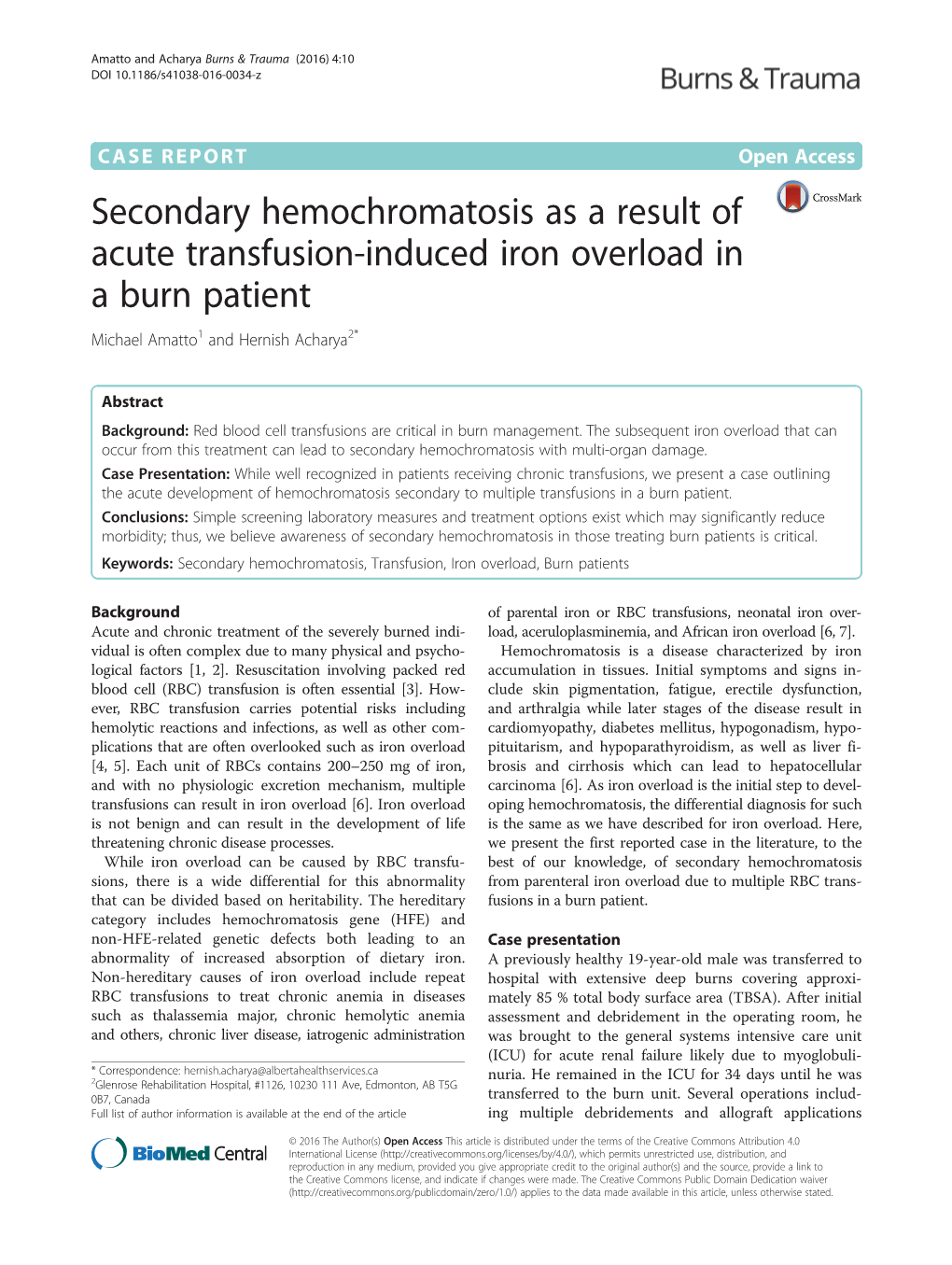 Secondary Hemochromatosis As a Result of Acute Transfusion-Induced Iron Overload in a Burn Patient Michael Amatto1 and Hernish Acharya2*