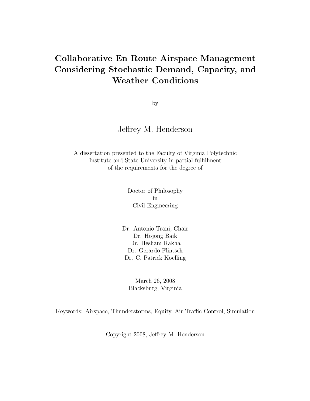 Collaborative En Route Airspace Management Considering Stochastic Demand, Capacity, and Weather Conditions