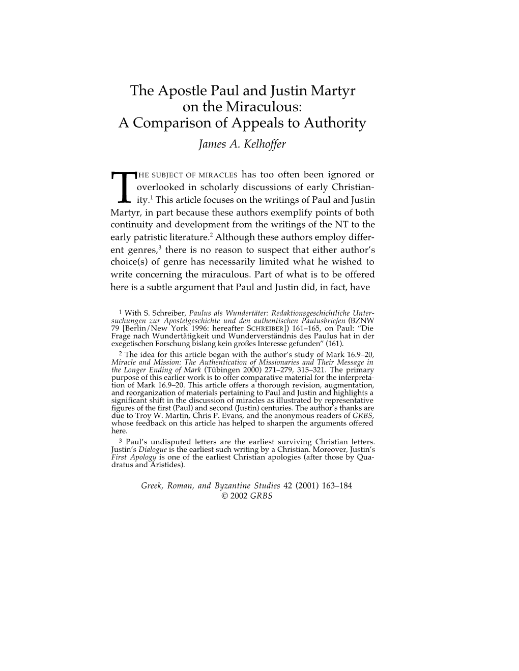 The Apostle Paul and Justin Martyr on the Miraculous: a Comparison of Appeals to Authority James A