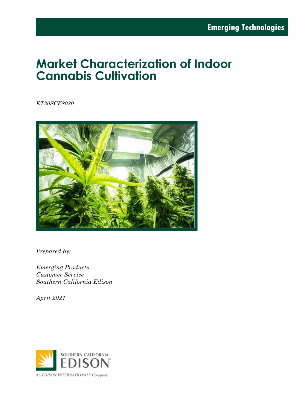 Market Characterization of Indoor Cannabis Cultivation